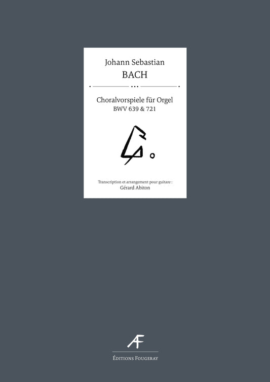 Choralvorspiele für Orgel BWV 639 and 721 - Johann Sebastian Bach (Arr. Gérard Abiton)